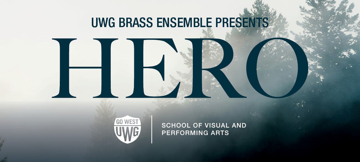 UWG Brass Ensemble presents Hero
