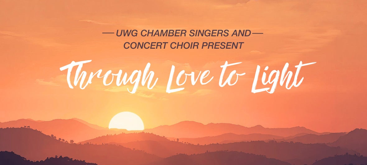 "Through Love to Light" - Winter Concert
