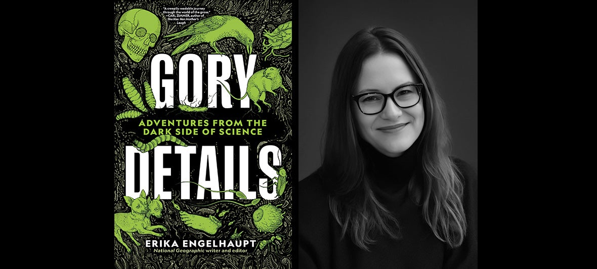 Gory Details: An Evening of Curious Science with Erika Engelhaupt