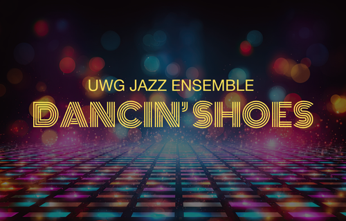 More Info for UWG Jazz Ensemble: Dancin' Shoes