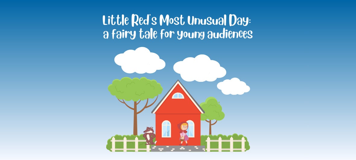 Little Red's Most Unusual Day: A Fairy Tale for Young Audiences
