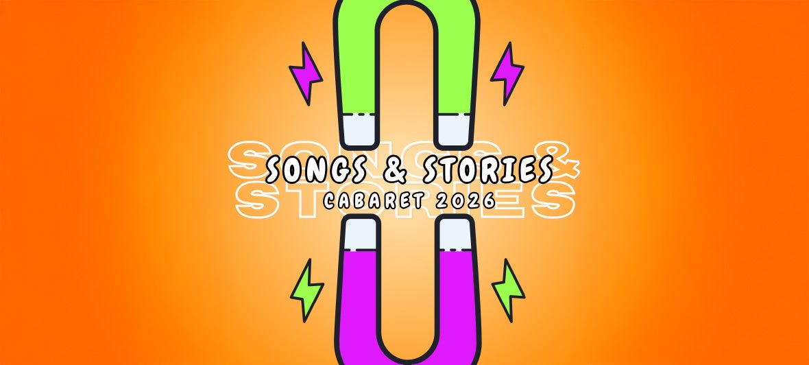 Songs and Stories: A Cabaret